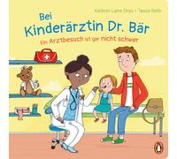 Tessa Rath Kath Bei Kinderärztin Dr. Bär, - Ein Arztbesuch ist gar nicht (Relié)