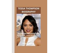 TESSA THOMPSON BIOGRAPHY: Breaking Barriers and Shaping Hollywood__ From Creed to the Upcoming Hedda