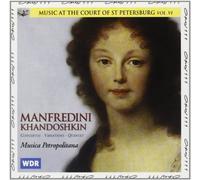 Tessarini, Carlo - Manfredini - Khandoshkin : Musique A la cour de Saint Petersbourg, Volume VI