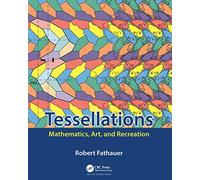Tessellations: Mathematics, Art, and Recreation