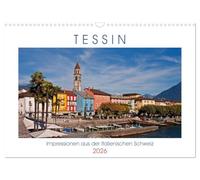 Tessin, Impressionen aus der Italienischen Schweiz (Wandkalender 2026 DIN A3 quer), CALVENDO Monatskalender: Fotografische Eindrücke aus der ... mit bildschönen Dörfern, Tälern und Burgen