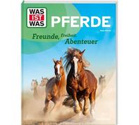 Tessloff WAS IST WAS Chevaux. Amis, liberté, aventure 378867704