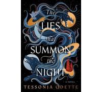 Tessonja Odette – The Lies That Summon the Night – Roman – Poche