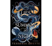 Tessonja Odette The Lies that Summon the Night (Poche) Songs for the Sinless
