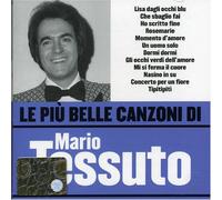 Tessuto Mario - Le Piu Belle Canzoni Di Mario Tessuto
