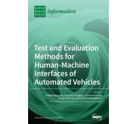 Test And Evaluation Methods For Human-Machine Interfaces Of Automated Vehicles