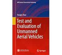 Test and Evaluation of Unmanned Aerial Vehicles