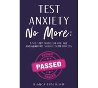 Test Anxiety No More