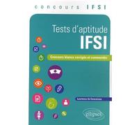 Test D'aptitude Ifsi - Concours Blancs Corrigés Et Commentés