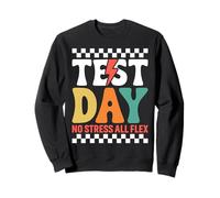 Test Day No Stress All Flex Funny Test Appréciation du Professeur Sweatshirt