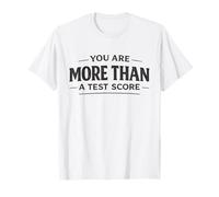 Test Day Test Score Les Enseignants encouragent à motiver Les élèves T-Shirt