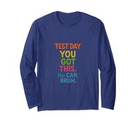Test Day You Got This No Cap Bruh Test pour enseignant étudiant Manche Longue
