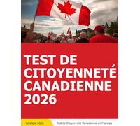 Test de Citoyenneté Canadienne en Francais - Livre de Citoyenneté Canadienne - Canadian Citizenship Test Book