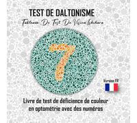 TEST DE DALTONISME, Tableaux de test de vision Ishihara: Livre de test de déficience de couleur en optométrie avec NUMÉROS