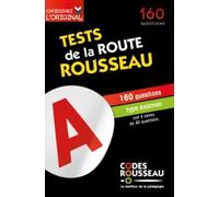 Test de la route Rousseau: 160 questions type examen soit 4 séries de 40 questions