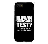 Test de vérification Humaine I Knew This Day Would Come Humour Coque pour iPhone SE (2020) / 7/8