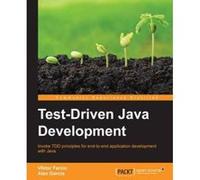 Test-Driven Java Development - [Version Originale] Viktor Farcic, Alex Garcia (Auteur)