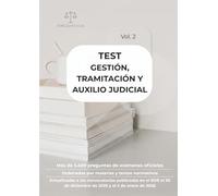 Test Gestión, Tramitación y Auxilio Judicial. Vol. 2.: Más de 3.400 preguntas de exámenes oficiales. Ordenadas por materias y textos normativos. ... de diciembre de 2025 y el 2 de enero de 2026.