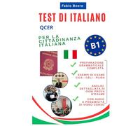Test italiano B1 Qcer Cittadinanza: Edizione estesa completa di grammatica
