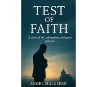 Test of Faith: A story of sin, redemption and grace restored