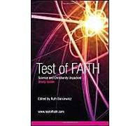 Test Of Faith: Science And Christianity Unpacked