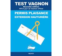 Test Vagnon 2026 - Permis plaisance extension hauturière - Collectif - Vagnon Permis Plaisance - broché - Guide