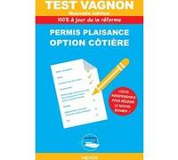 Test Vagnon 2026 - Permis Plaisance option côtière Editions Vagnon (Auteur)