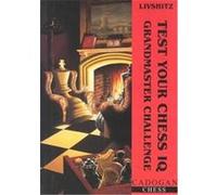 Test Your Chess IQ, Cadogan Chess Series A. Livshitz (Auteur)