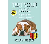 Test Your Dog: Is Your Dog an Undiscovered Genius?