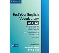 Test Your English Vocabulary in Use Pre-intermediate and Intermediate with Answers