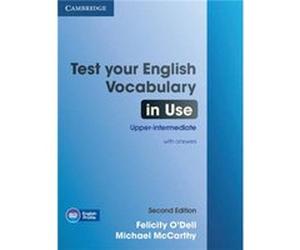 Test Your English Vocabulary in Use Upperintermediate Book with Answers by Michael University of Nottingham McCarthy O,dell, Felicity (Auteur)