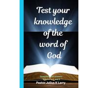 Test your knowledge of the word of God. Volume 1, 2, & 3: Questions and answers