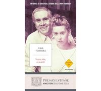 Testa alta, e avanti. In cerca di giustizia, storia della mia famiglia