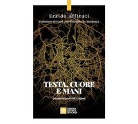 Testa, cuore e mani. Grandi educatori a Roma