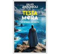 Testa Mora - Les Rivages Du Destin