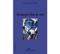 Jean-François Sené – Testament bleu nuit – Poésie – Broché