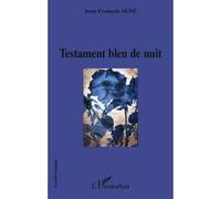 Jean-François Sené – Testament bleu nuit – Poésie – Broché