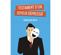 Testament d'un joyeux dépressif (version poche)