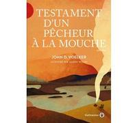 Testament D'un Pêcheur À La Mouche