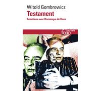 Testament Entretiens avec Dominique de Roux - Witold Gombrowicz - Gallimard - Poche - Essai