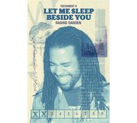 Testament II: Let Me Sleep Beside You The Testaments 1995-2025, #2 - Rashid Darden - Rashid Darden - ebook (ePub) - Livre