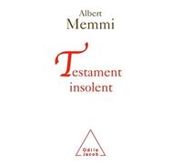 Testament insolent - Albert Memmi - Odile Jacob - broché - Roman