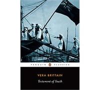 Testament Of Youth, Penguin Classics Series Vera Brittain (Auteur)