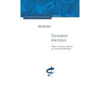 Armand Jean du Plessis Richelieu – Testament politique – Essai – Broché