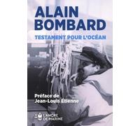 Testament pour l'océan: préface de Jean Louis Etienne