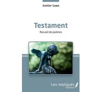 Testament. Recueil de poèmes - Junior Loko - Les Impliqués - broché - Poésie