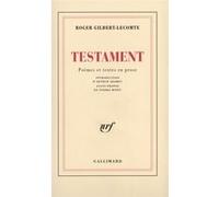 Roger Gilbert-Lecomte – Testament – Poèmes et textes en prose – Livre