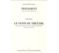 Testament, suivi de Le venin du théâtre