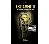 Testamento: Por si mañana decido no seguir aquí