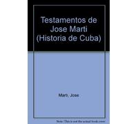 Testamentos de José Martí.